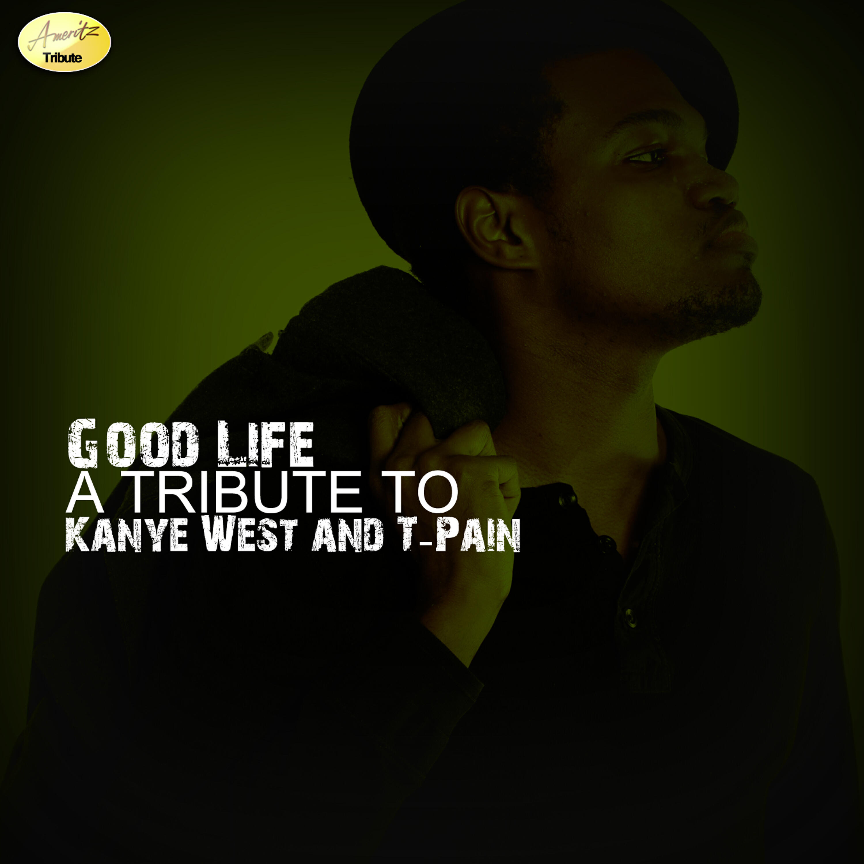 Релиз Good Life (A Tribute to Kanye West & T - Pain)