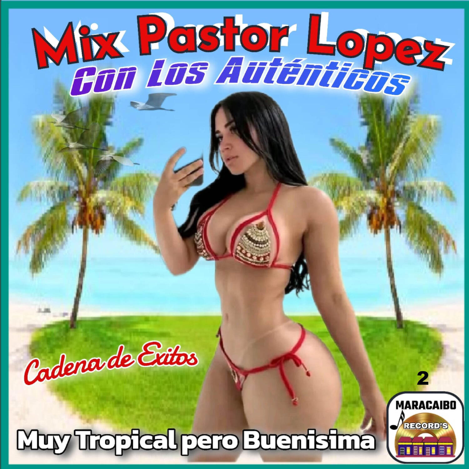 Релиз Muy Tropical, pero Buenisima: Morenita / Para que Goces / Pal Cumbión / Maracaibo