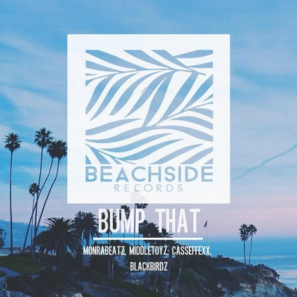 Релиз Bump That