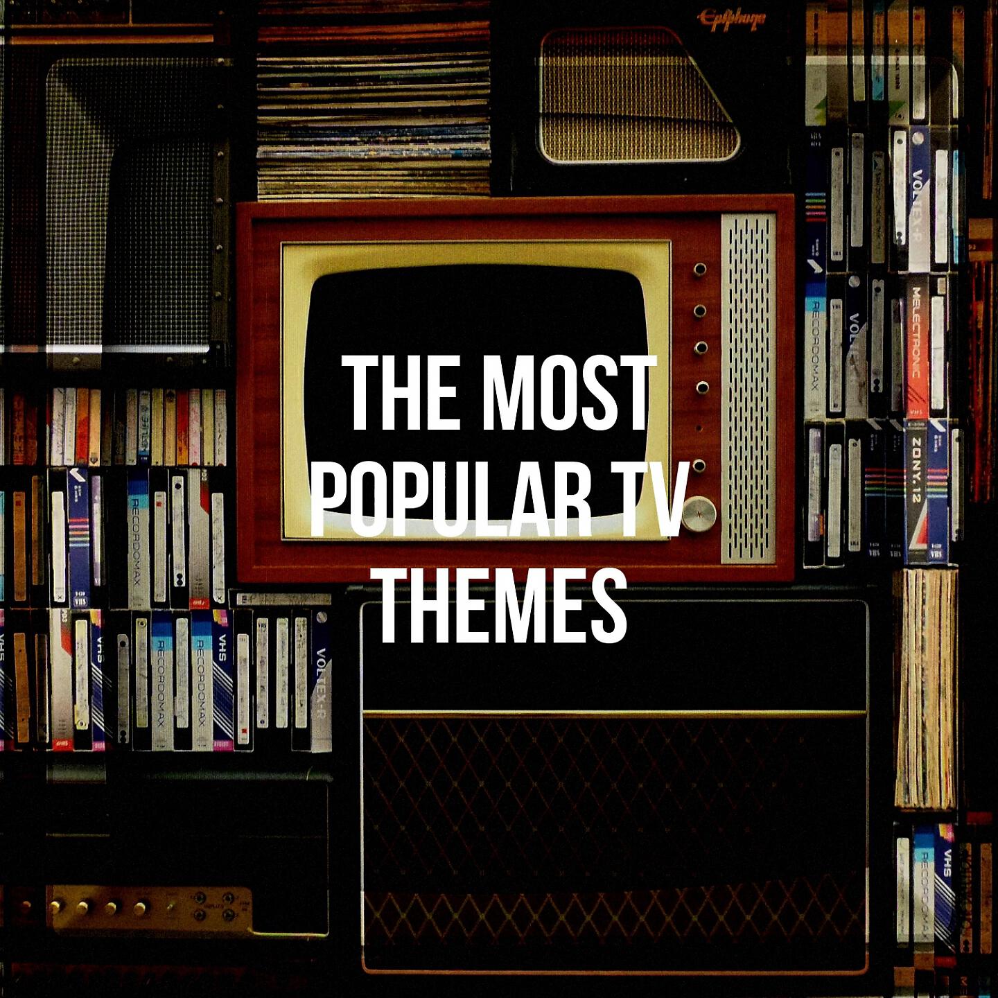 Постер альбома The Most Popular Tv Themes