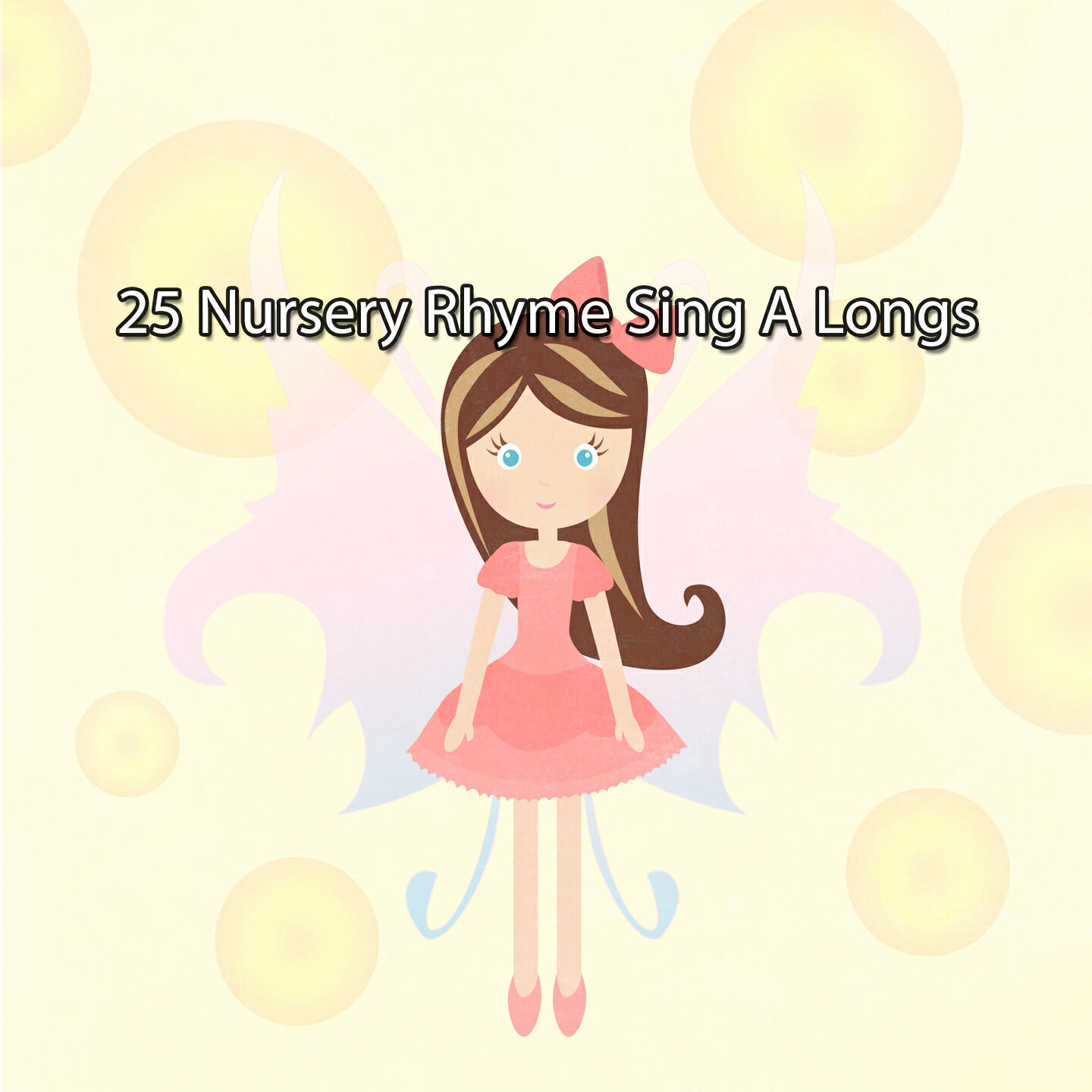 Релиз 25 Nursery Rhyme Sing A Longs