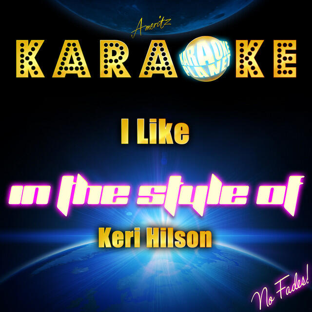 Релиз I Like (In the Style of Keri Hilson) [Karaoke Version]