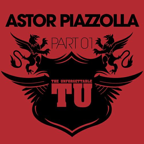 Релиз The Unforgettable Astor Piazzolla