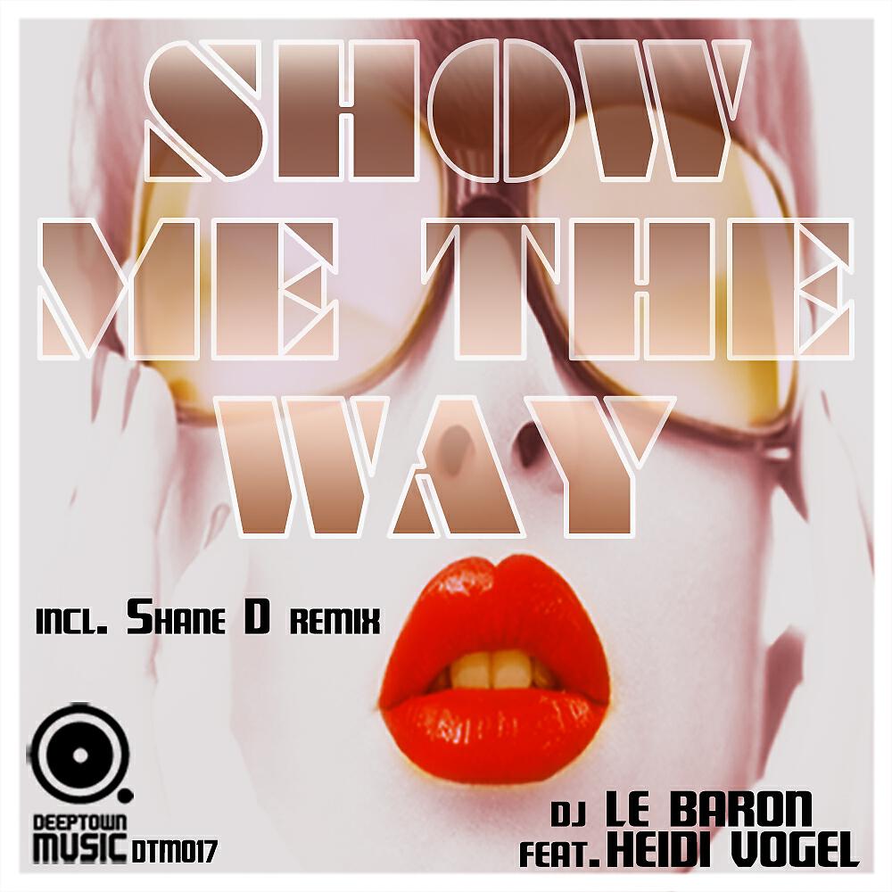 Релиз Show Me The Way (Incl. Shane D Remix) (Part1)