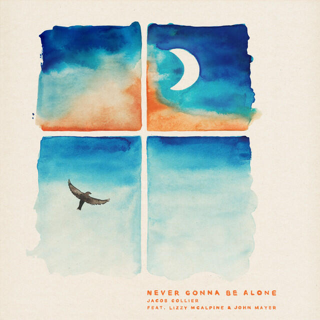 Релиз Never Gonna Be Alone (feat. Lizzy McAlpine & John Mayer)