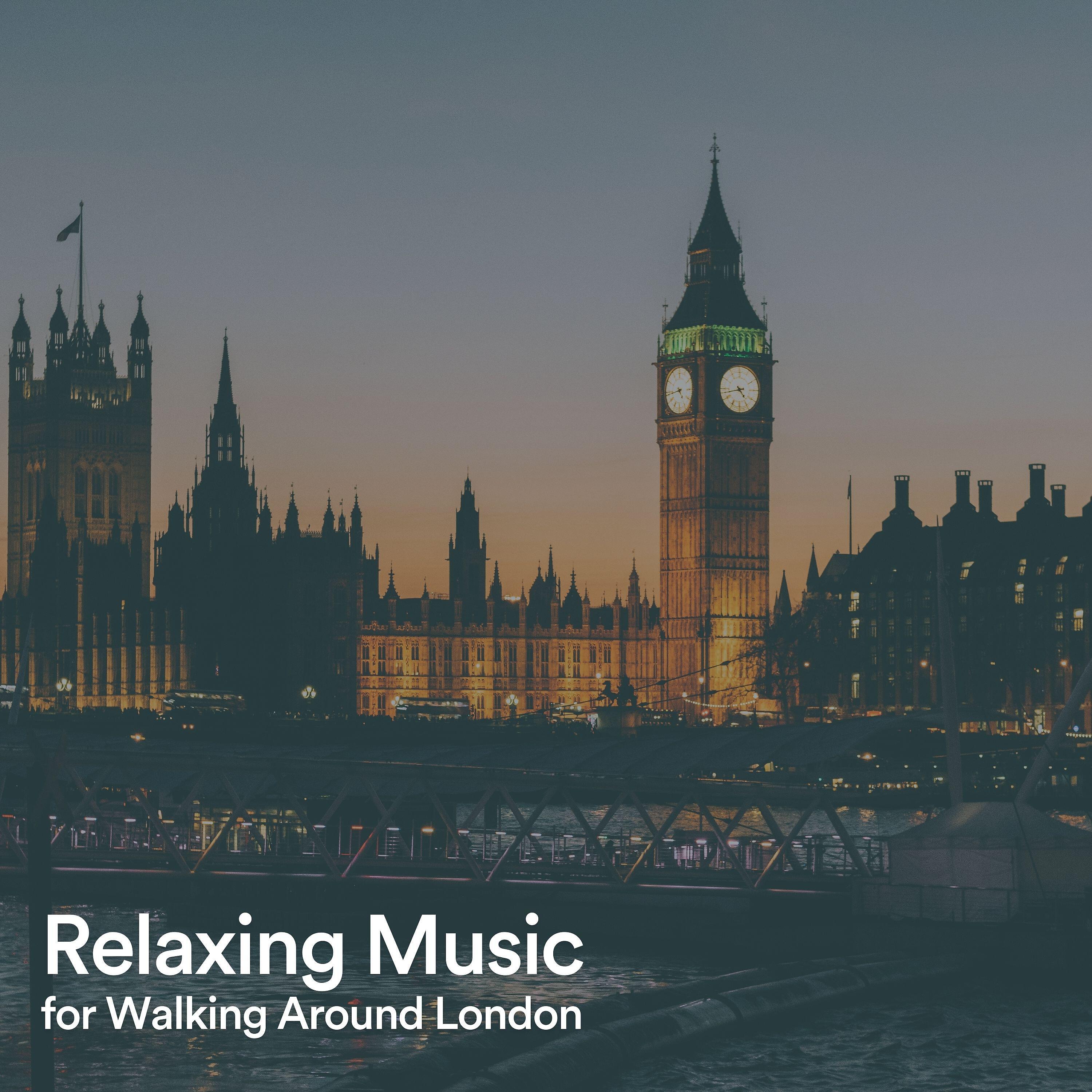 Релиз Relaxing Music for Walking Around London