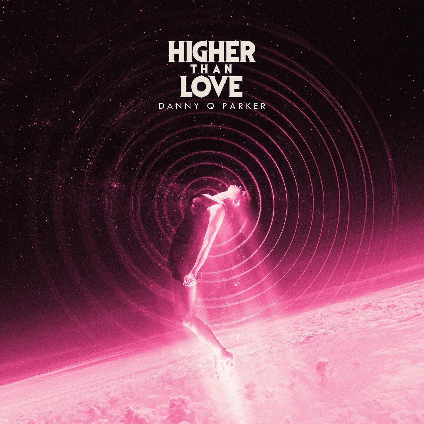 Релиз Higher Than Love (Vocal Extended)
