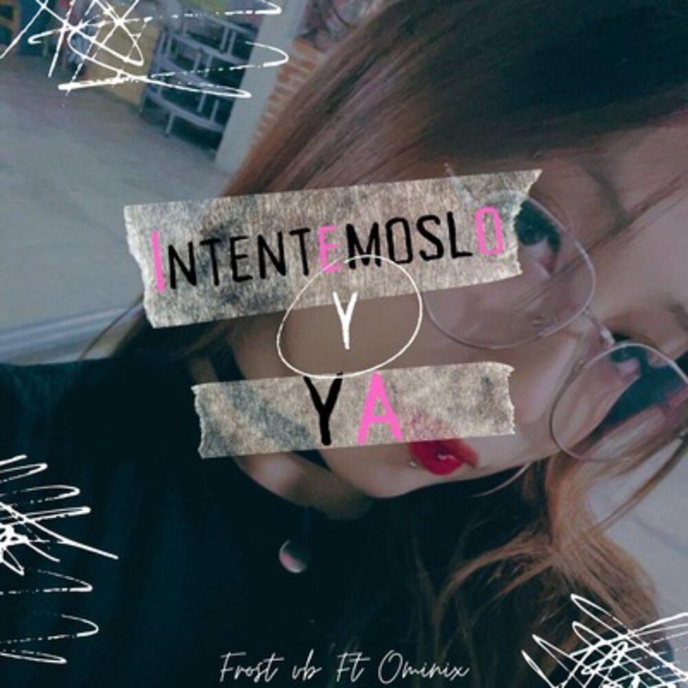 Релиз Intentemoslo y ya