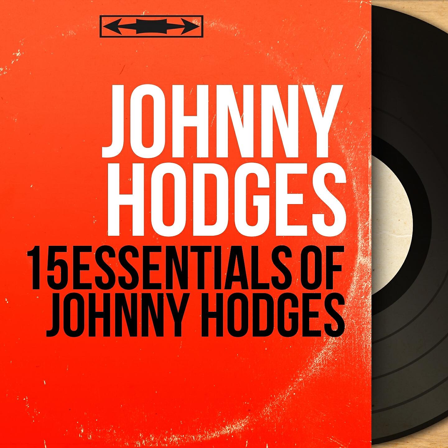 Релиз 15 Essentials of Johnny Hodges