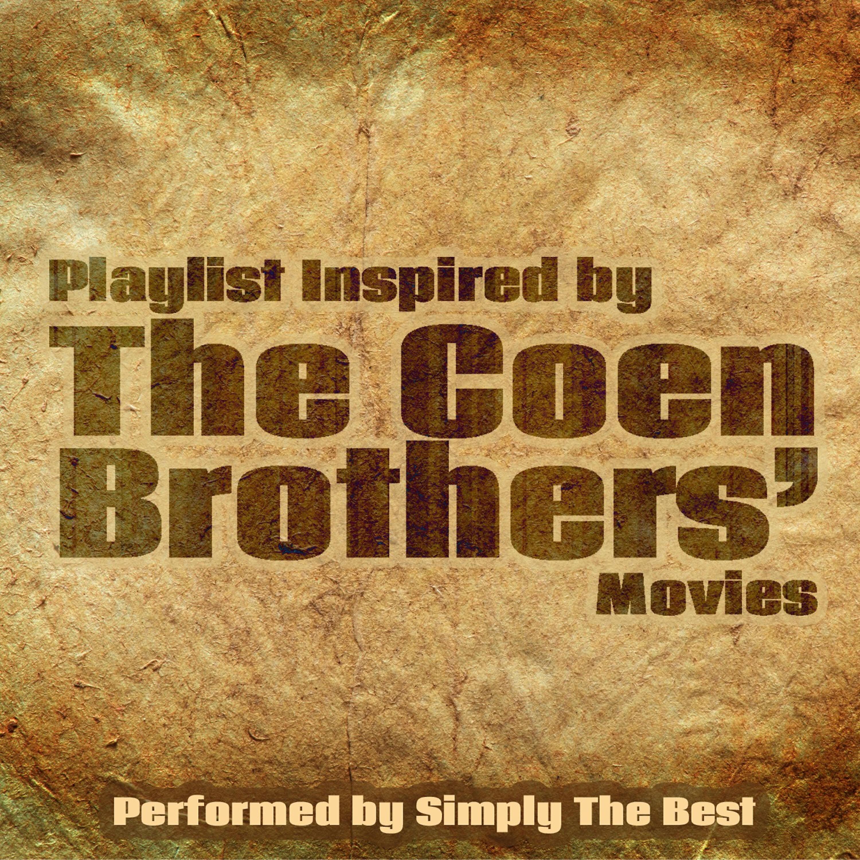 Релиз Playlist Inspired by the Coen Brothers' Movies