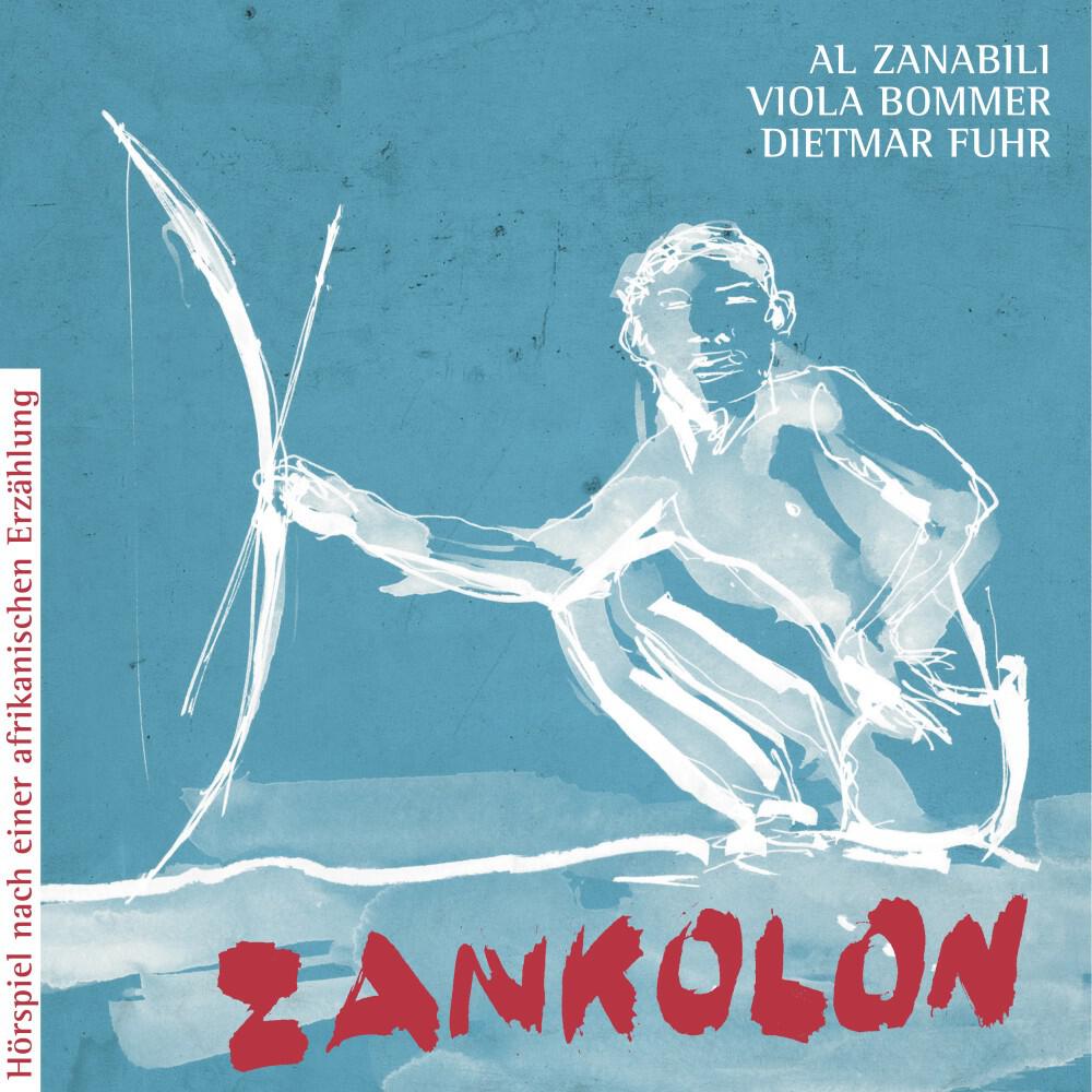 Релиз Zankolon (Hörspiel nach einer afrikanischen Erzählung)