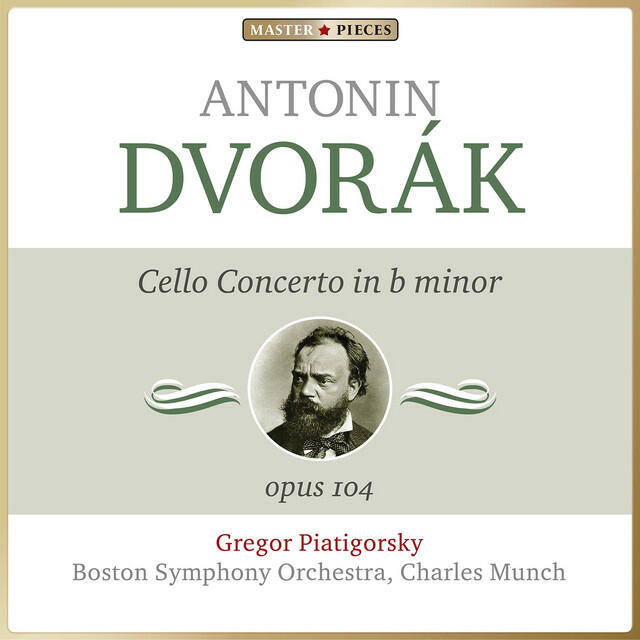 Релиз Masterpieces Presents Antonín Dvořák: Cello Concerto in B Minor, Op. 104