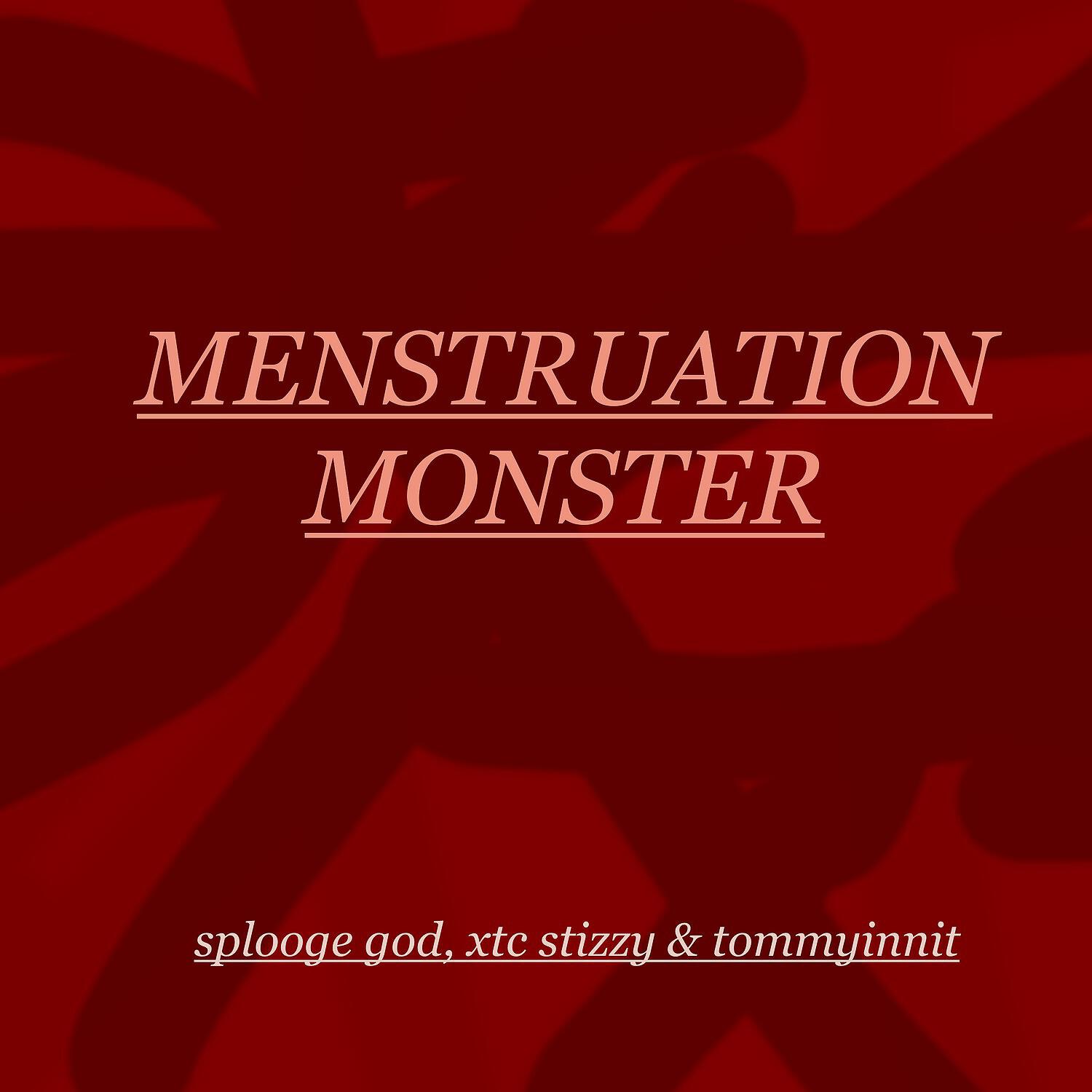 Постер альбома Menstruation Monster