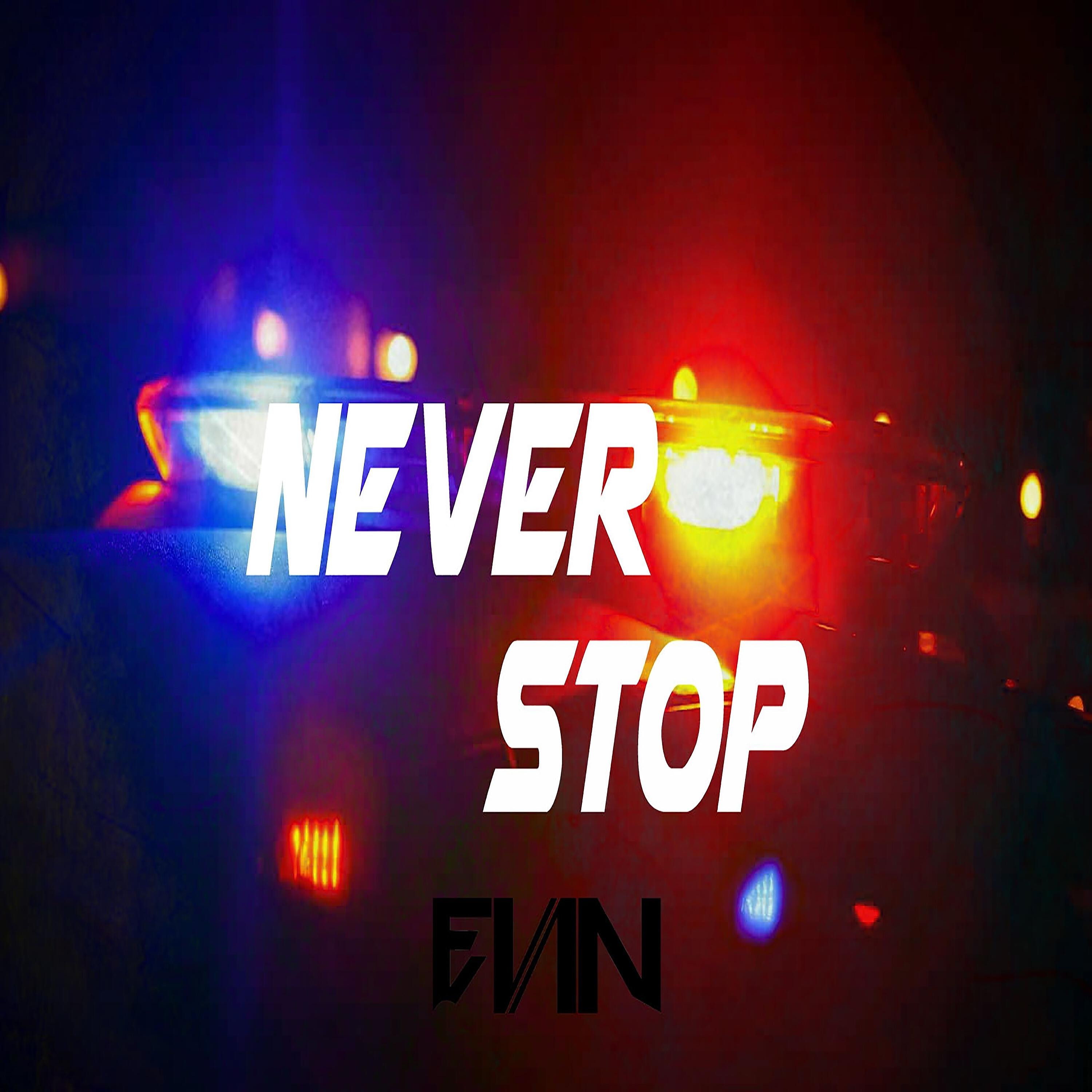 Релиз Never Stop (Extended Mix)
