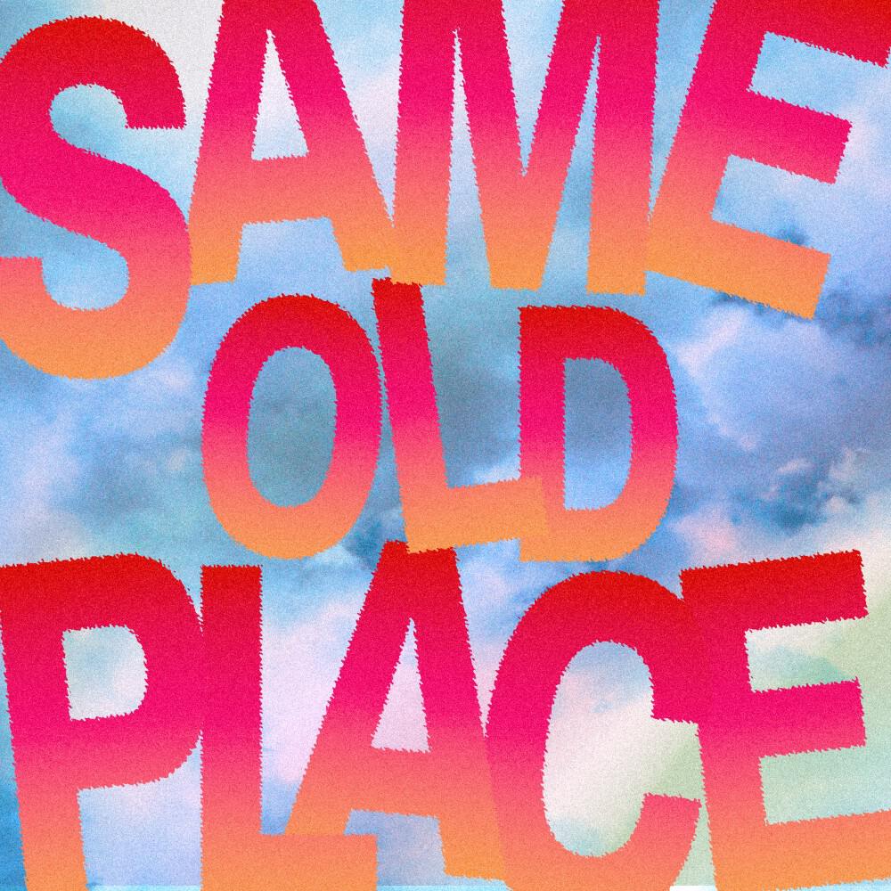Релиз Same Old Place