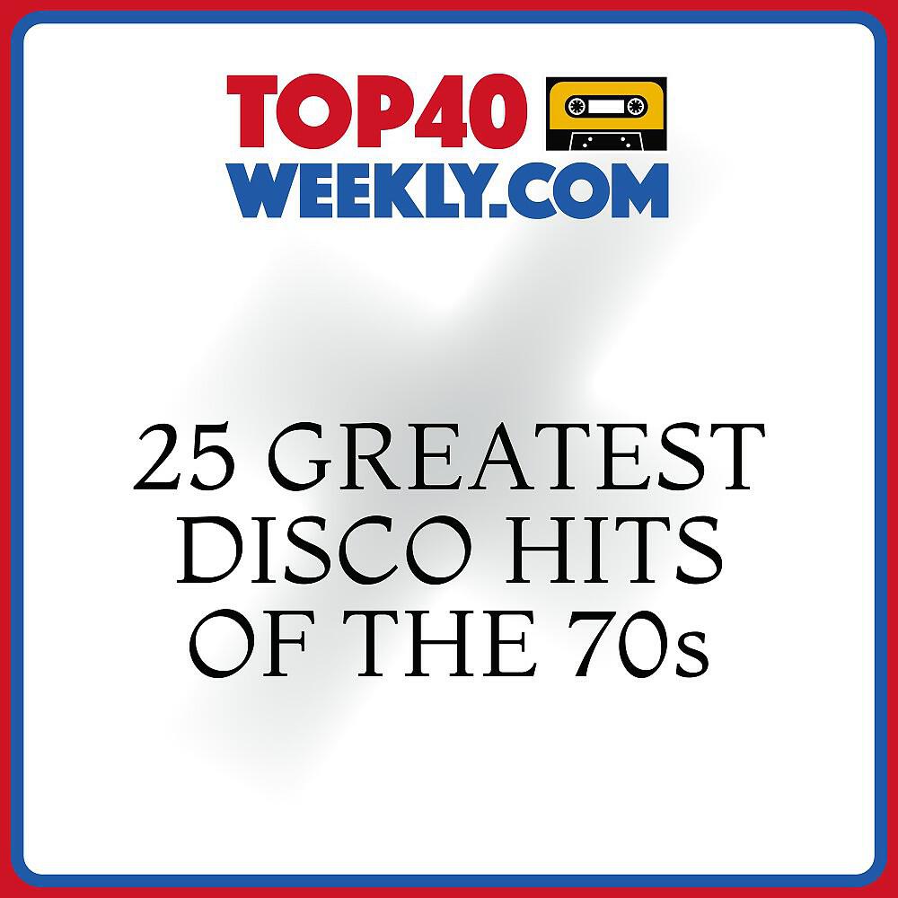 Релиз 25 Greatest Disco Hits of the 70s