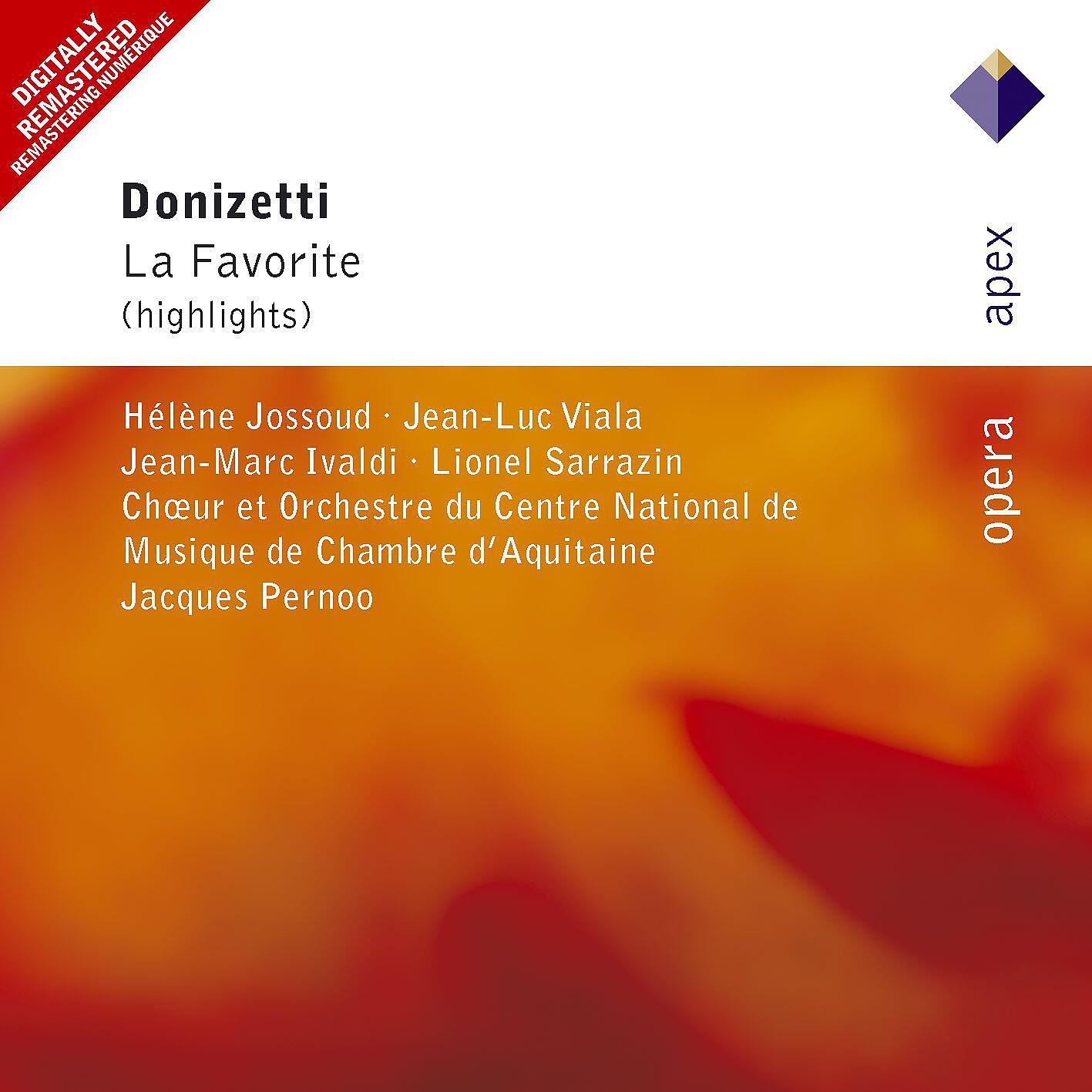 Релиз Donizetti : La favorite [Highlights, French Version]  -  Apex