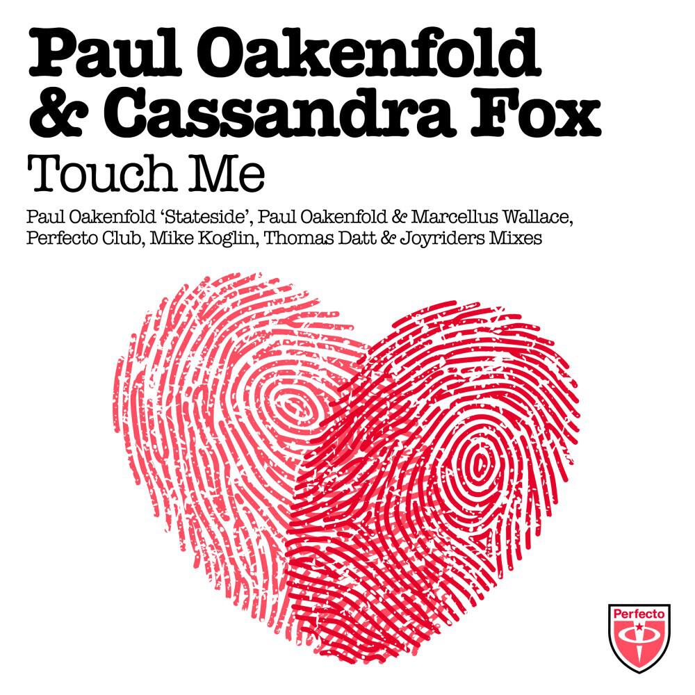 Трек Touch Me (Paul Oakenfold 'Stateside' Mix)
