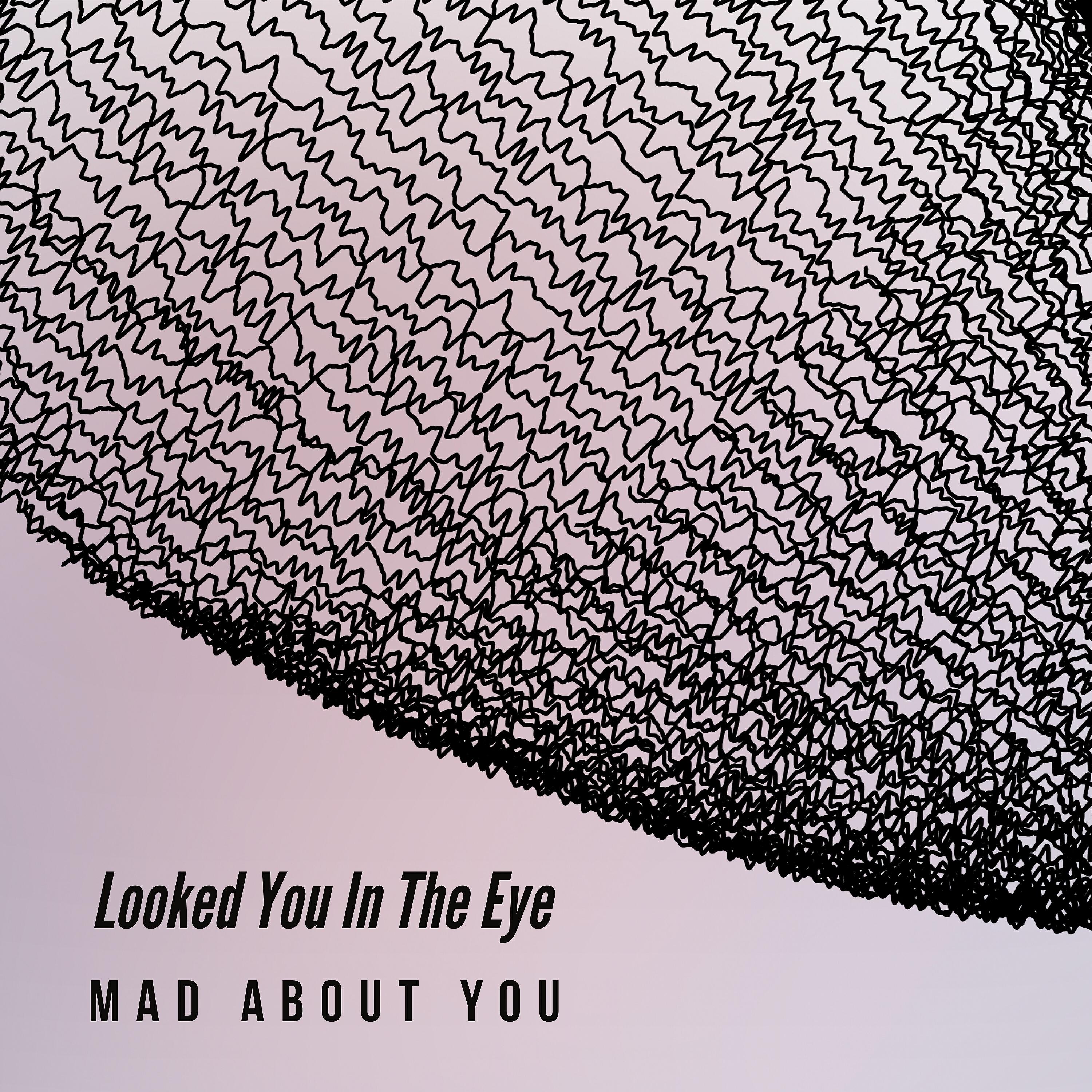 Релиз Looked You in the Eye