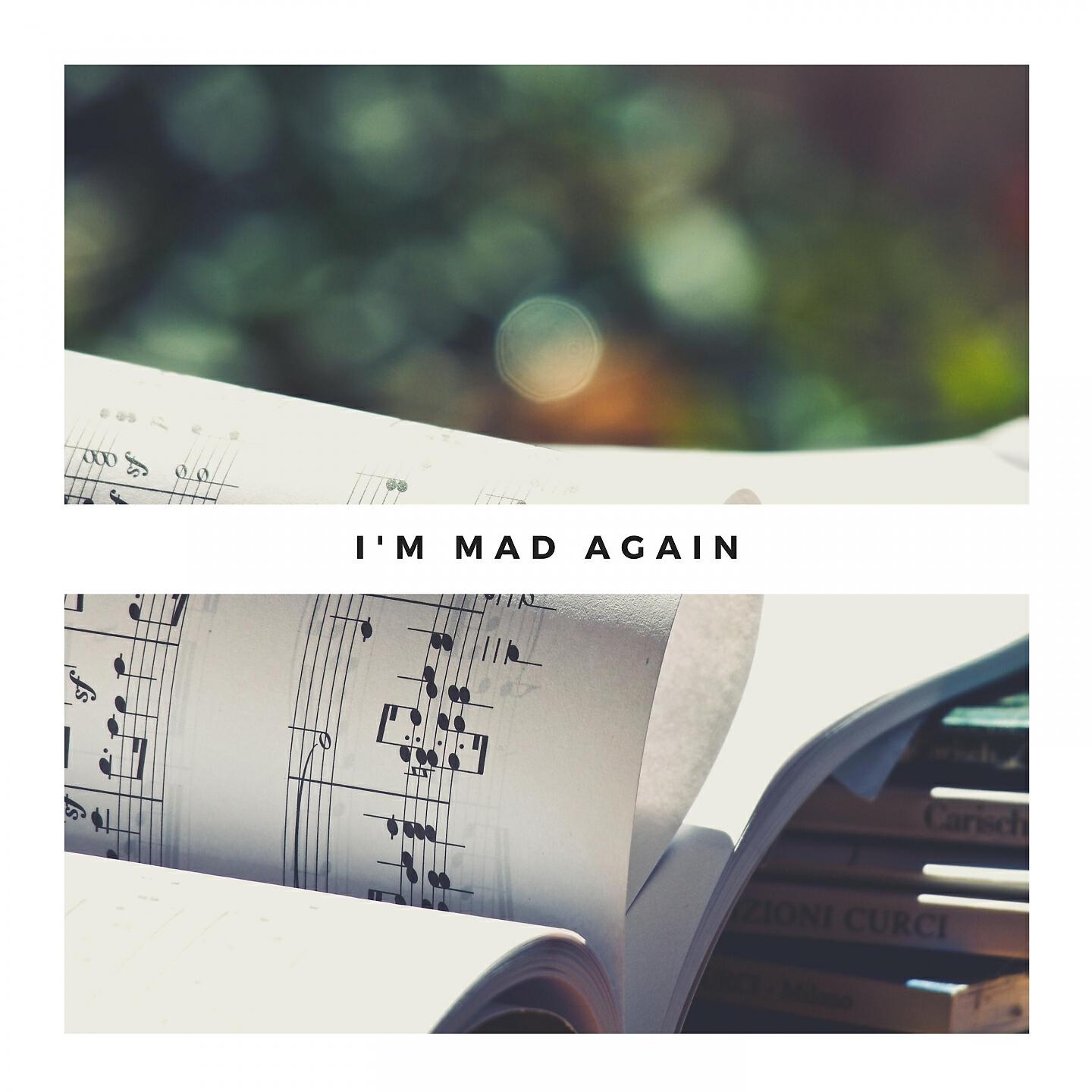 Релиз I'm Mad Again