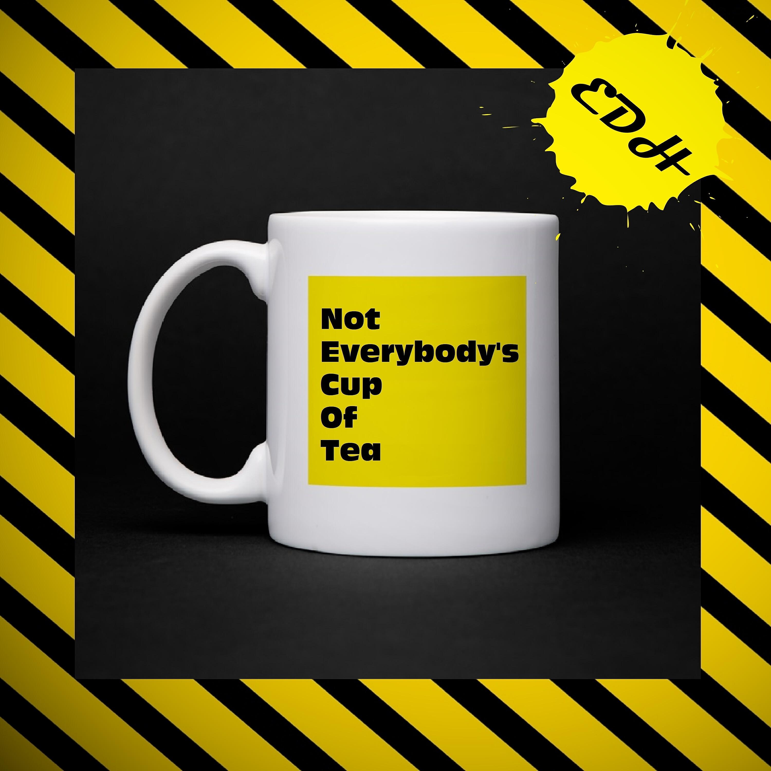 Релиз Not Everybody's Cup Of Tea