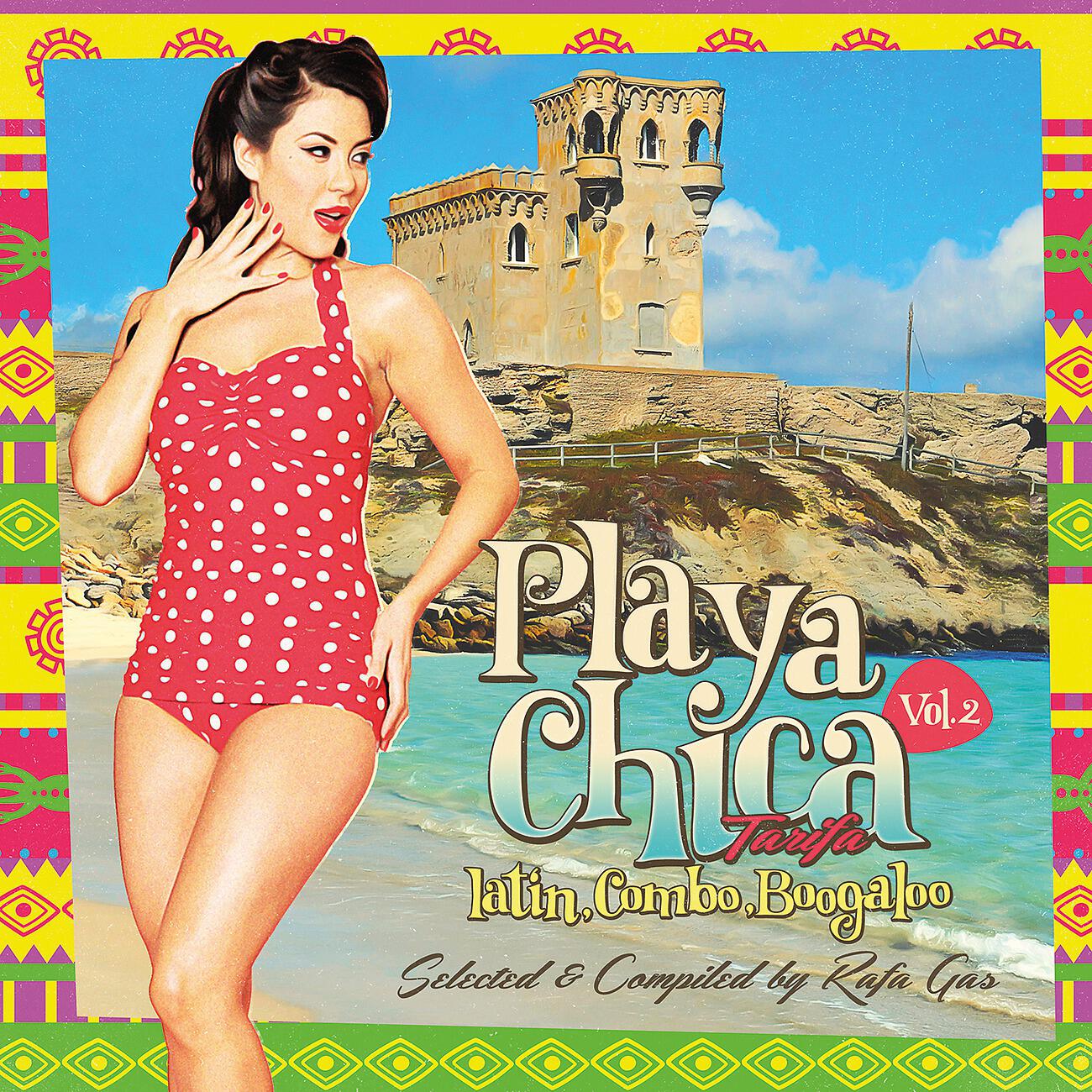 Релиз Playa Chica Tarifa Vol. 2 (Latin, Combo, Boogaloo)