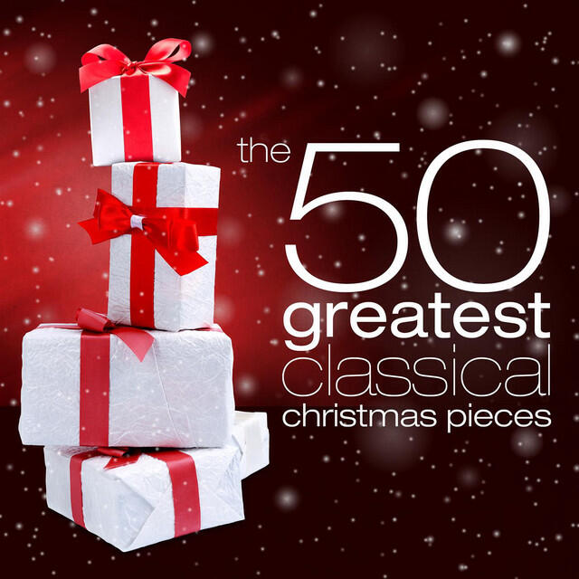 Релиз The 50 Greatest Classical Christmas Pieces