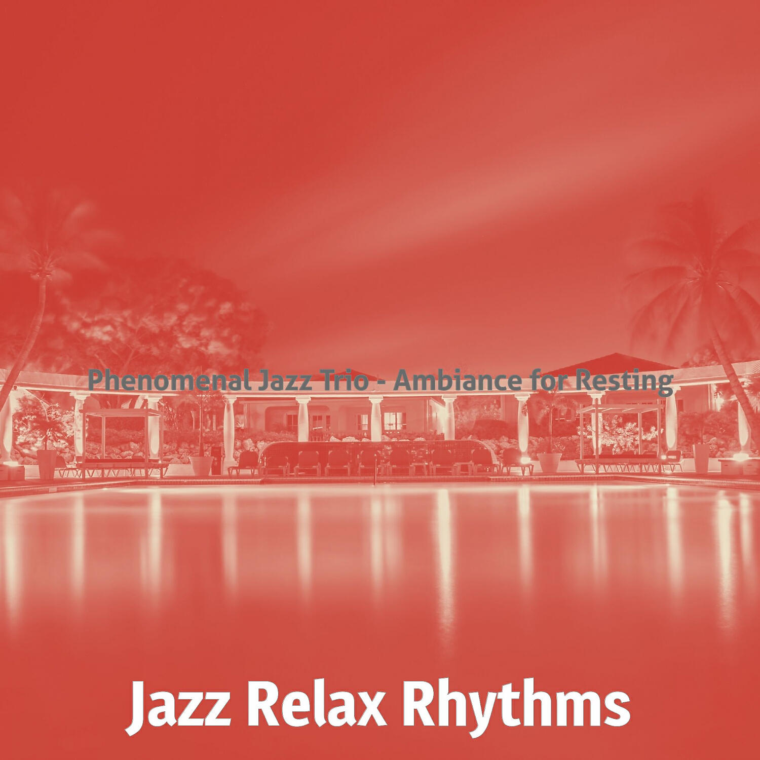 Релиз Phenomenal Jazz Trio - Ambiance for Resting