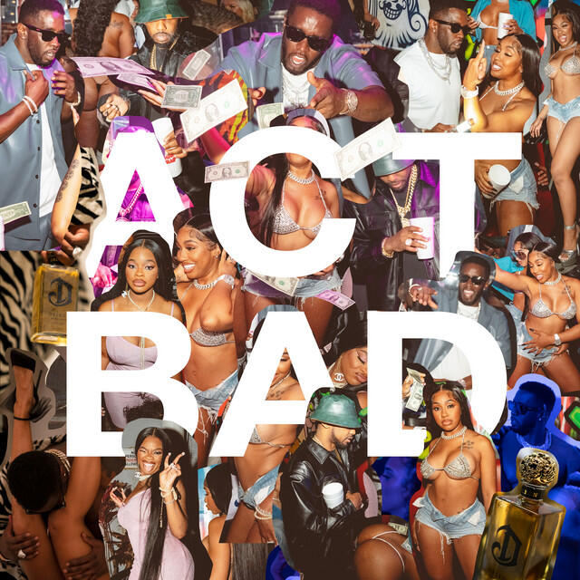 Постер альбома Act Bad