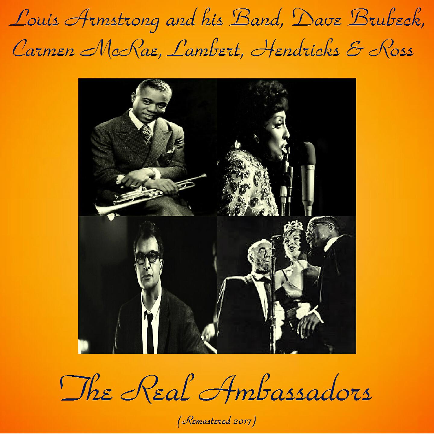 Louis Armstrong And His Band,  Dave Brubeck,  Lambert,  Hendricks & Ross,  Carmen McRae