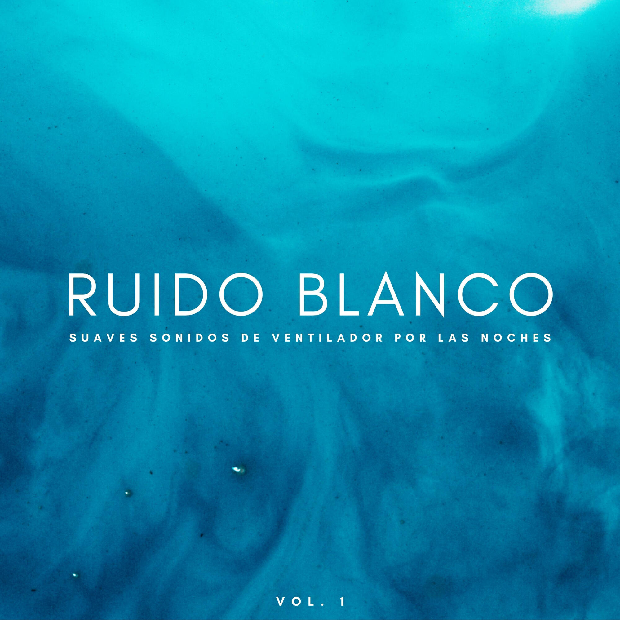Релиз Ruido Blanco: Suaves Sonidos De Ventilador Por Las Noches Vol. 1