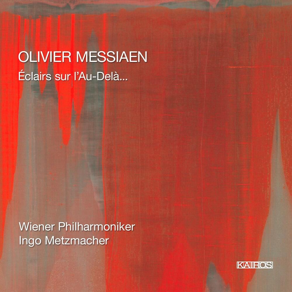 Релиз Olivier Messiaen: Éclairs sur L'Au-Delà… (Live)