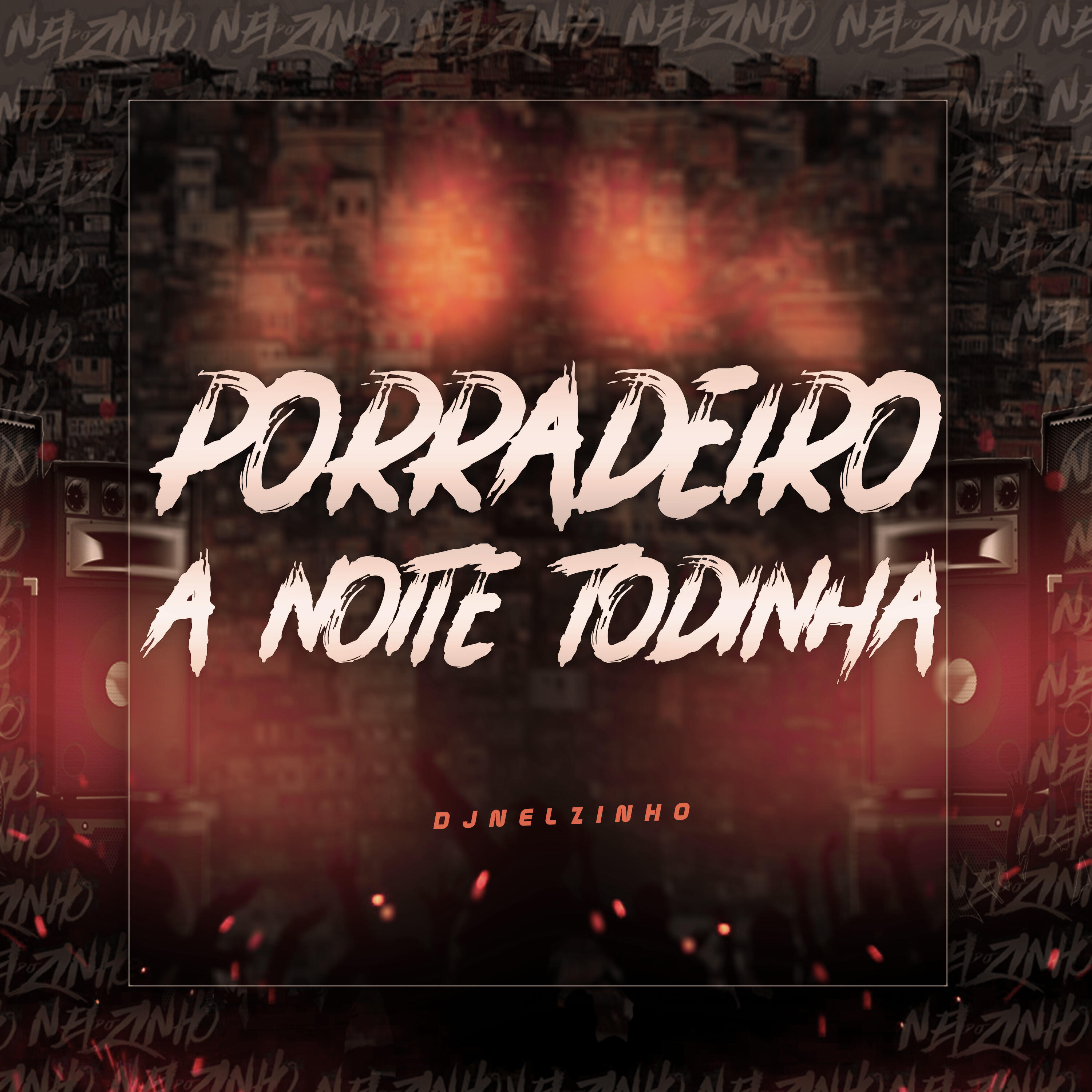 Релиз Porradeiro a Noite Todinha