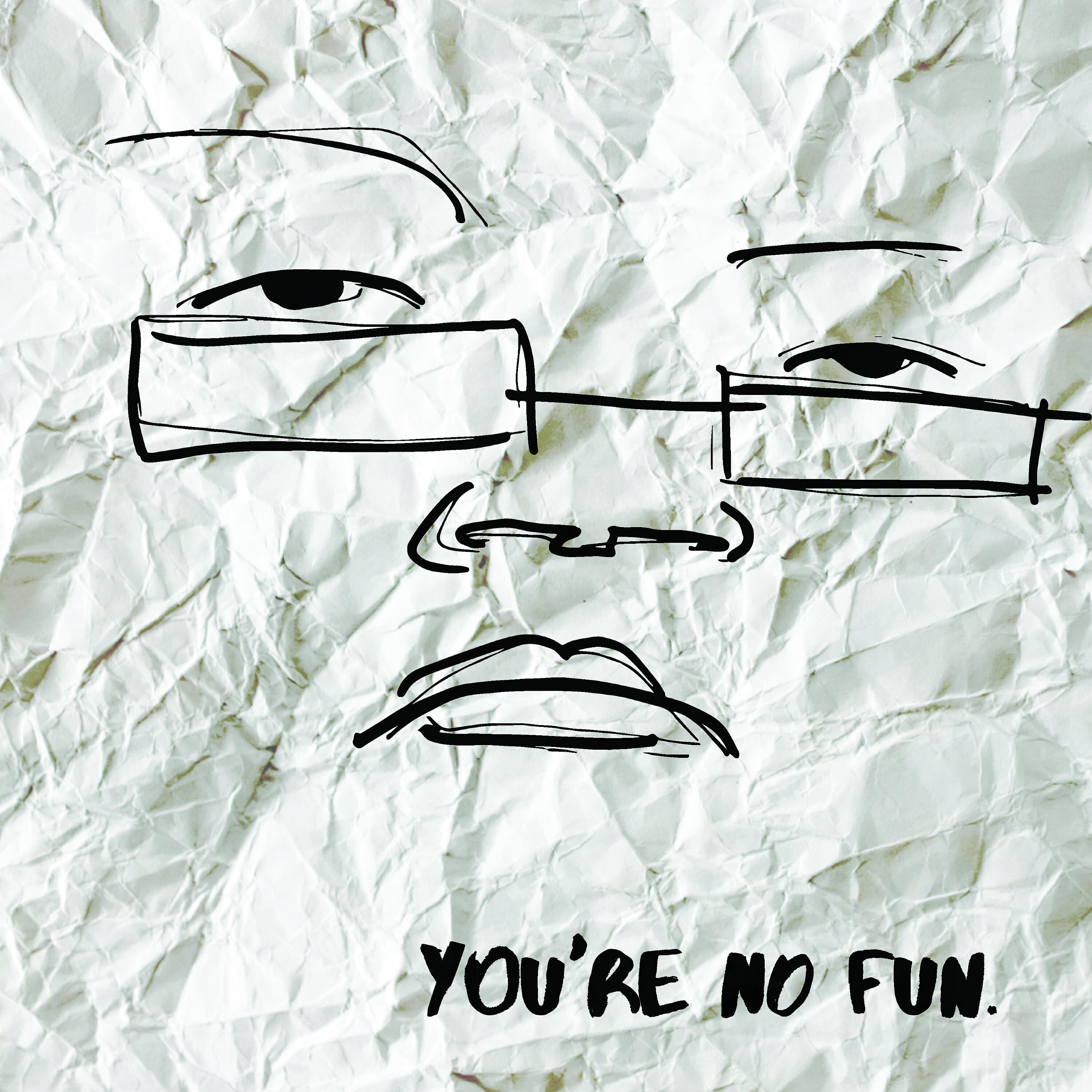 Релиз You're No Fun