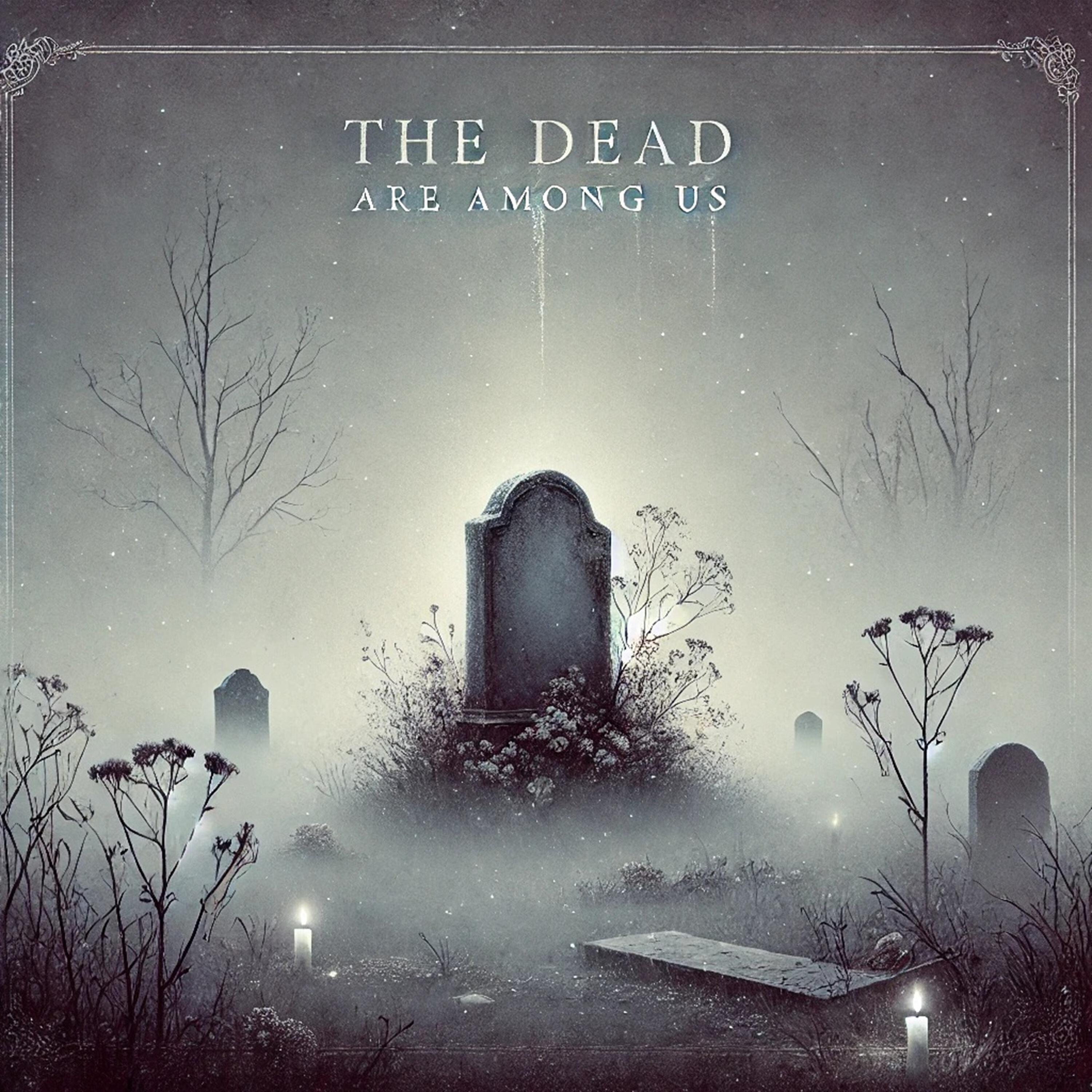 Релиз The Dead Are among Us
