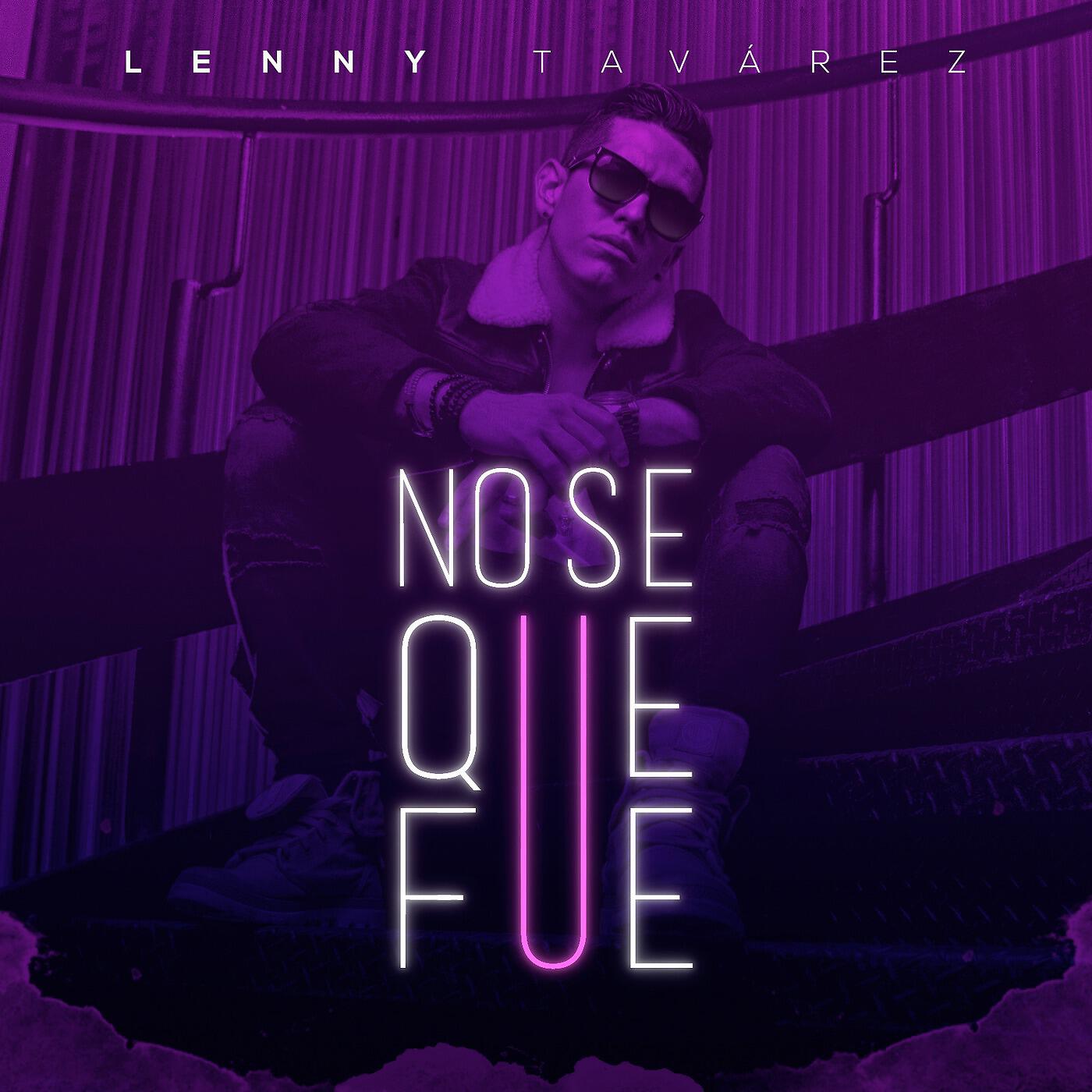Скачать песню Lenny Tavárez - No Se Que Fue бесплатно в MP3 для Android и iOS