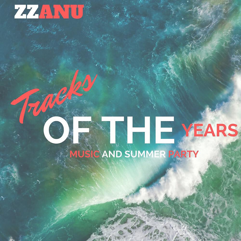 Релиз Tracks of the Years (Music and Summer Party)