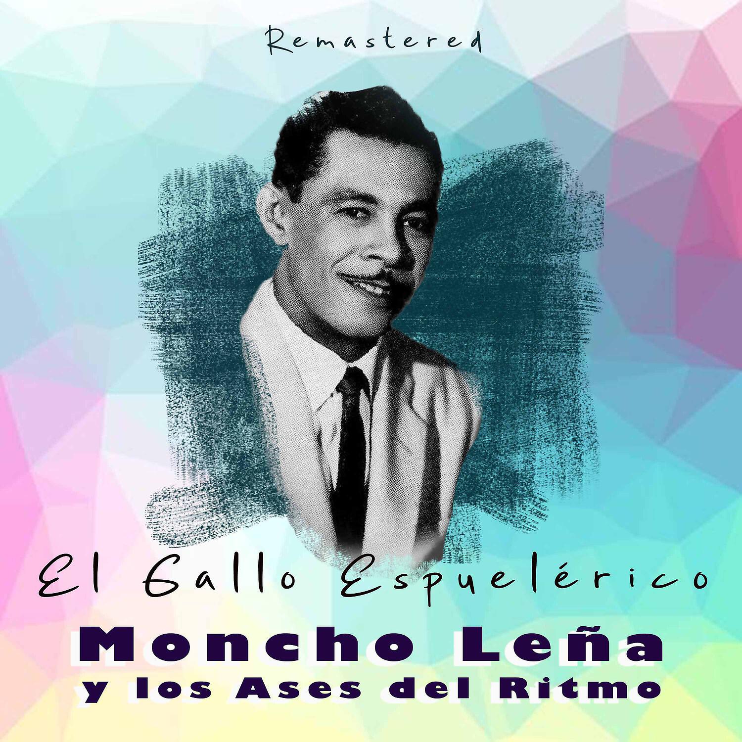 Moncho Leña Y Los Ases Del Ritmo