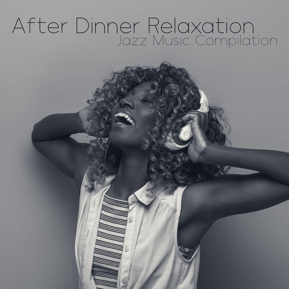 Релиз After Dinner Relaxation: Jazz Music Compilation, Wine and Book, End of Long Day