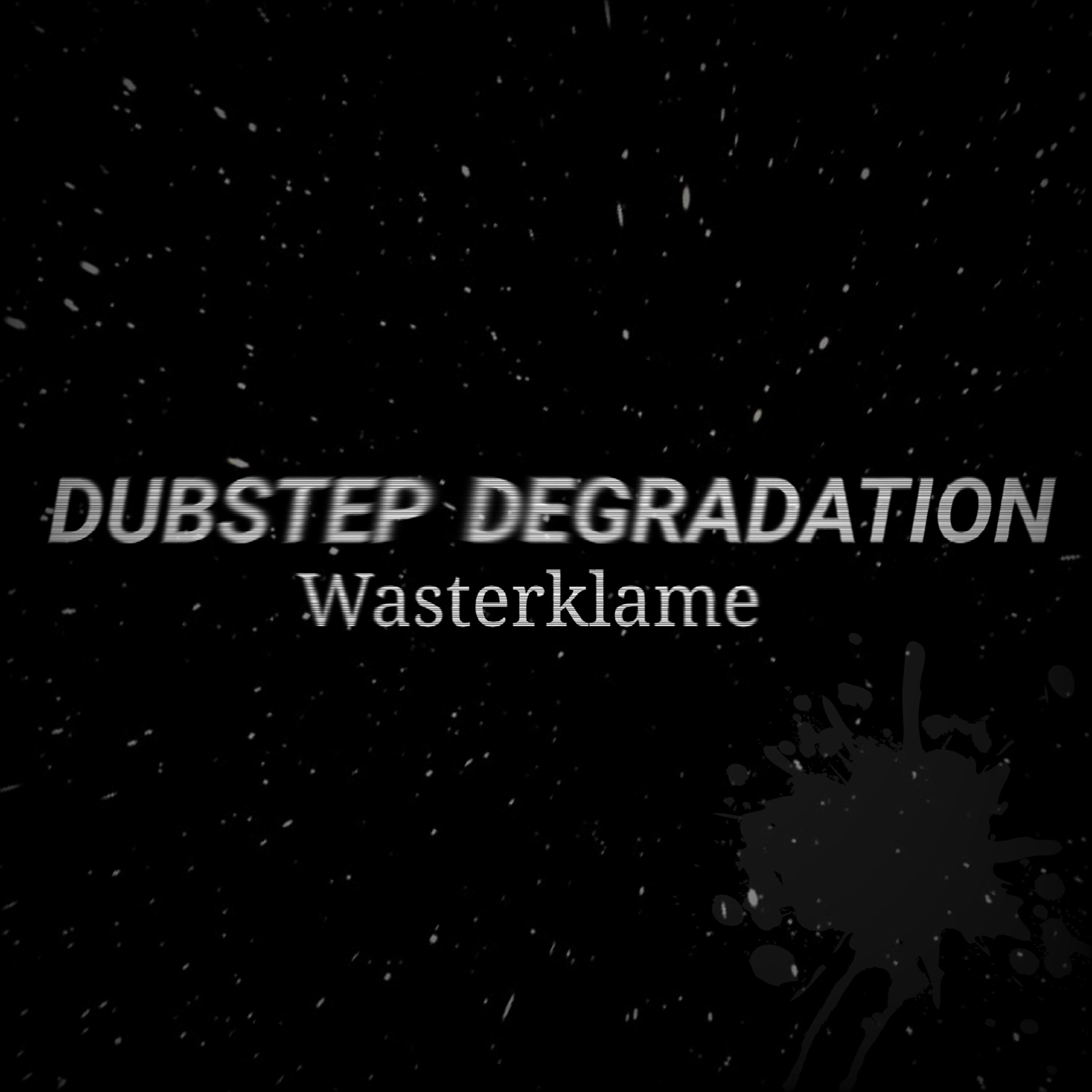 Релиз DUBSTEP DEGRADATION