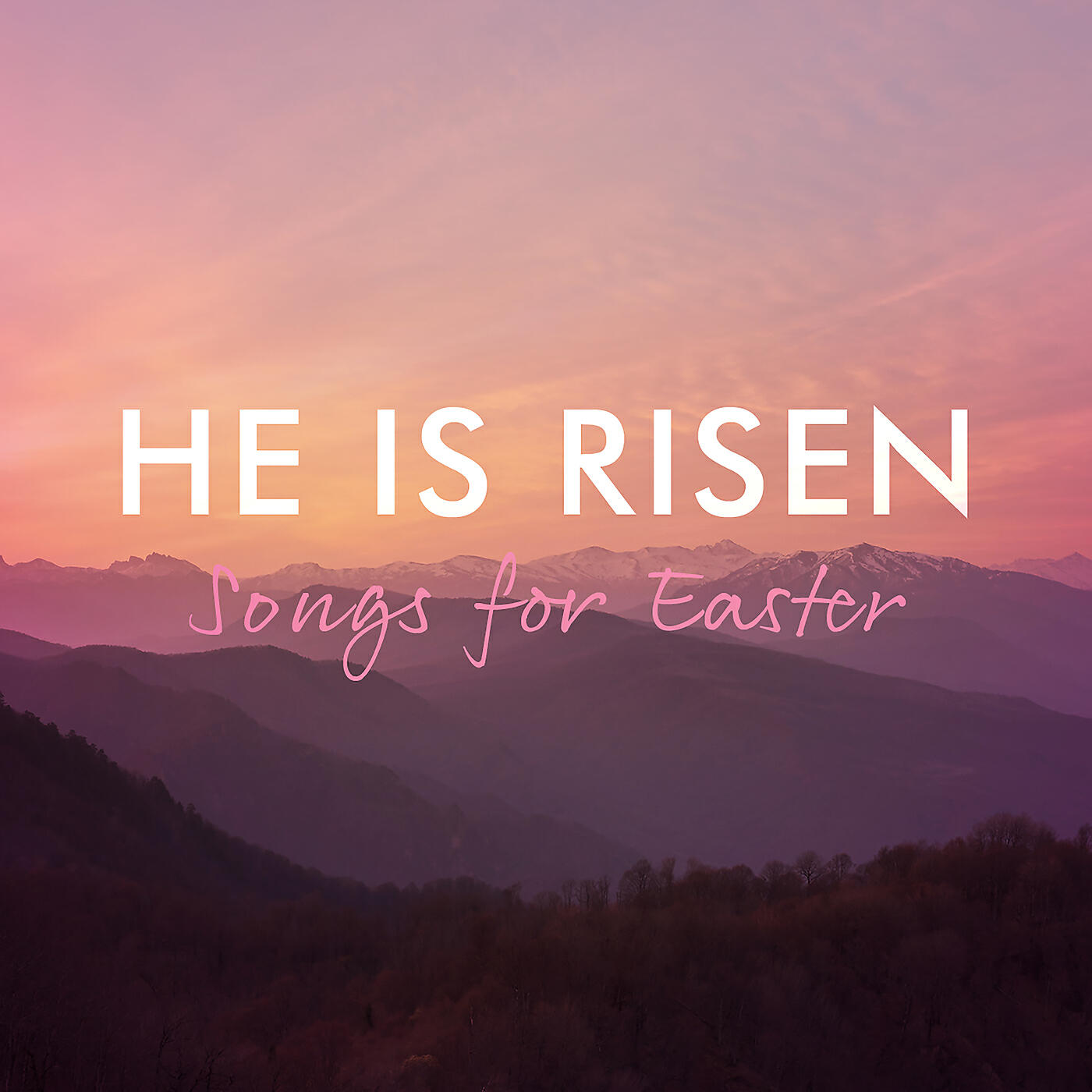 Релиз He Is Risen – Songs For Easter