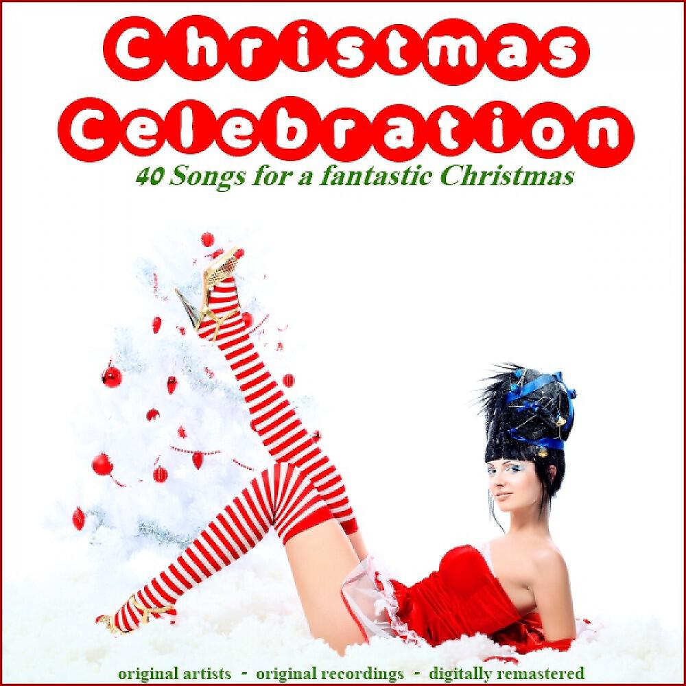 Релиз Christmas Celebration (40 Songs for a Fantastic Christmas)