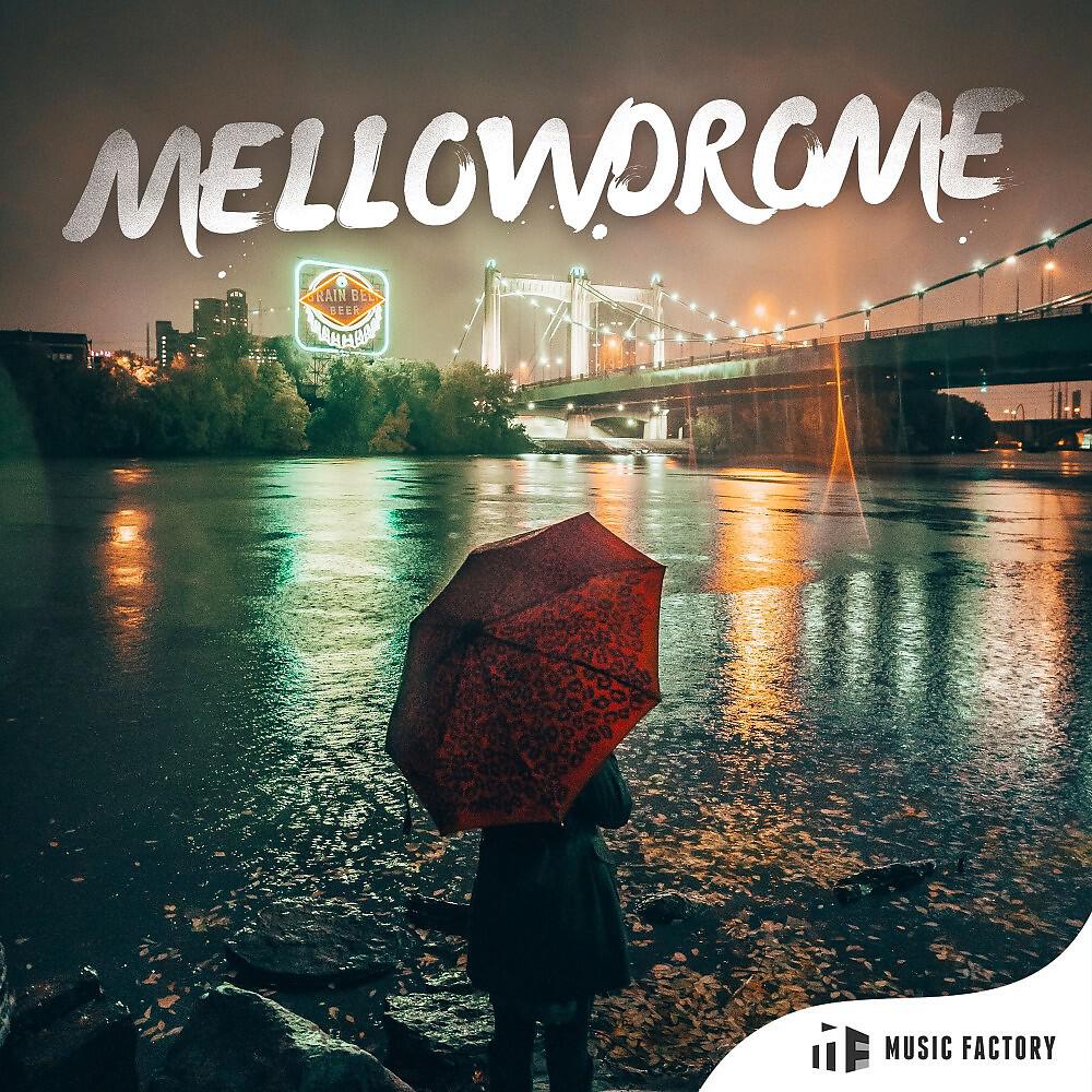 Релиз Mellowdrome (Radio Edit)