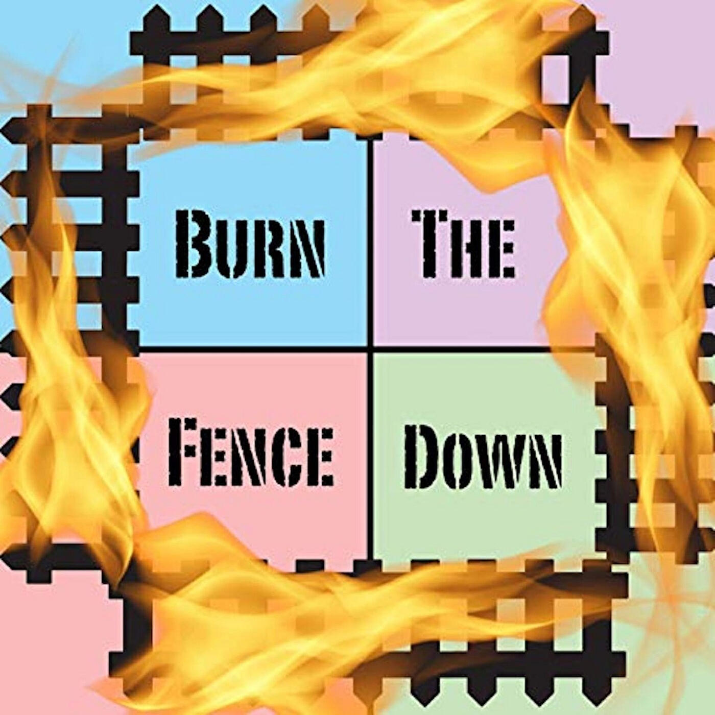 Релиз Burn the Fence Down