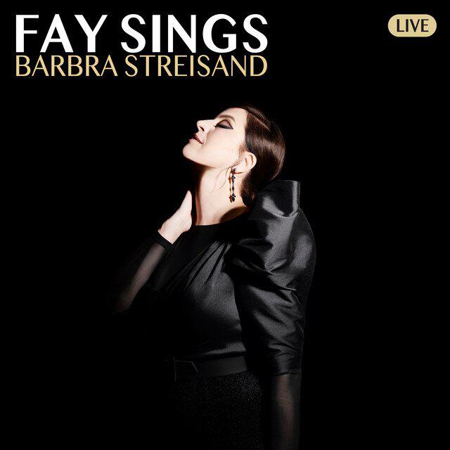 Релиз Fay Sings Barbra Streisand Live