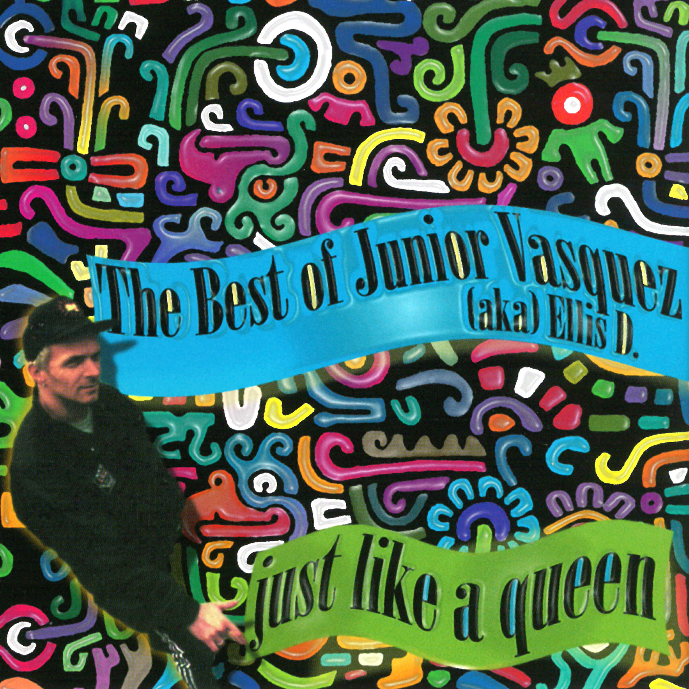 Релиз Just Like a Queen - The Best Of Junior Vasquez a.k.a. Ellis D