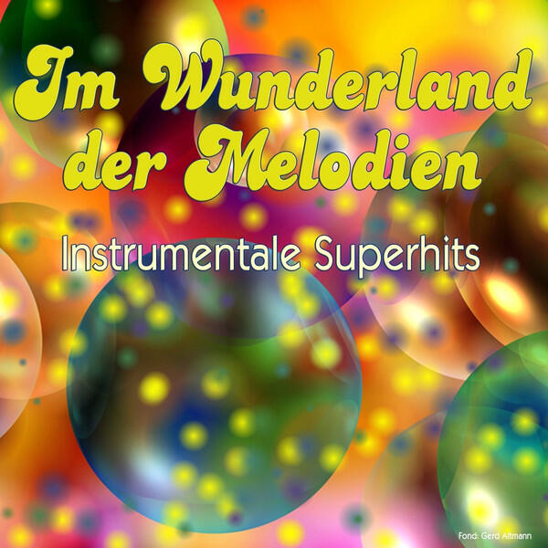 Релиз Im Wunderland der Melodien - Instrumentale Superhits