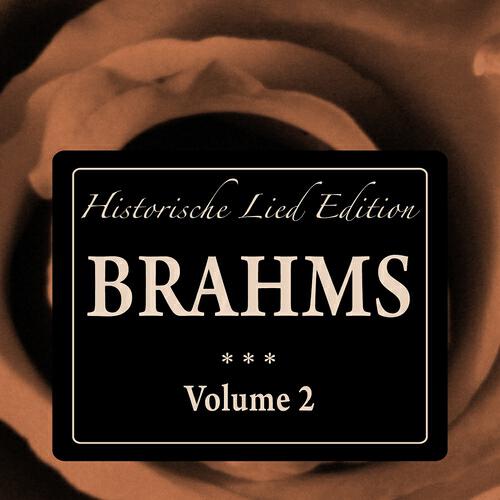 Релиз Brahms: Historische Lied Edition, Vol. 2