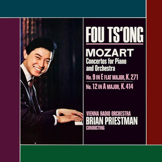 Релиз Mozart: Piano Concerto No. 9, KV 271 'Jeunehomme'; Piano Concerto No. 12, KV 414 (Fou Ts’ong – Complete Westminster Recordings, Volume 8)