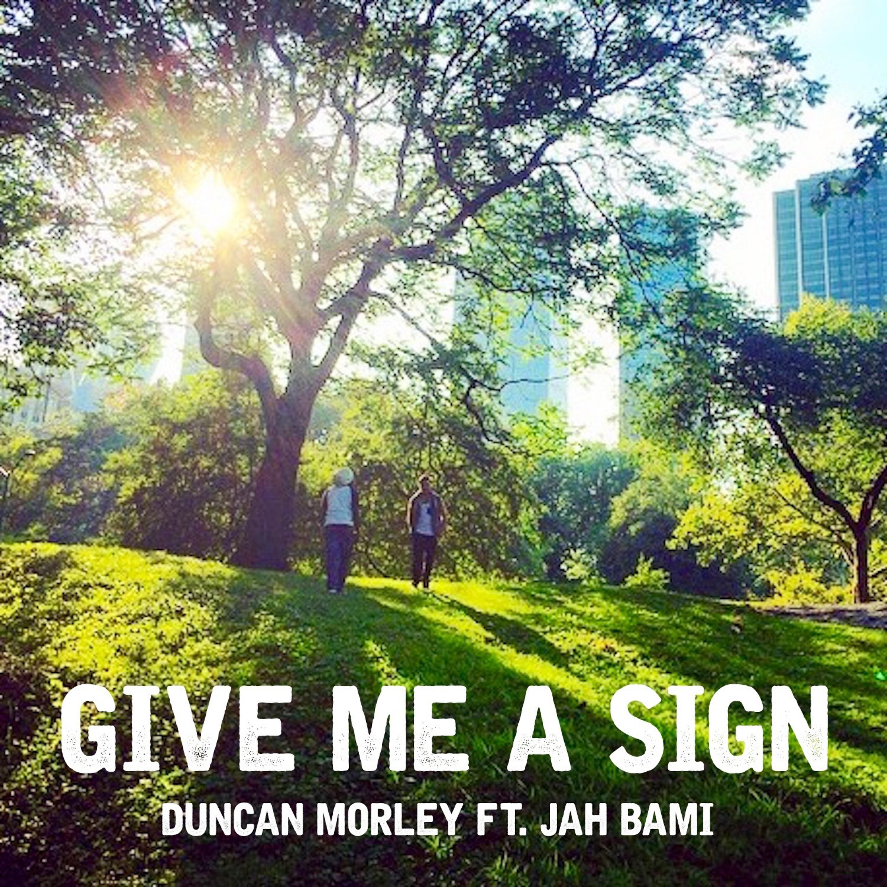 Релиз Give Me a Sign